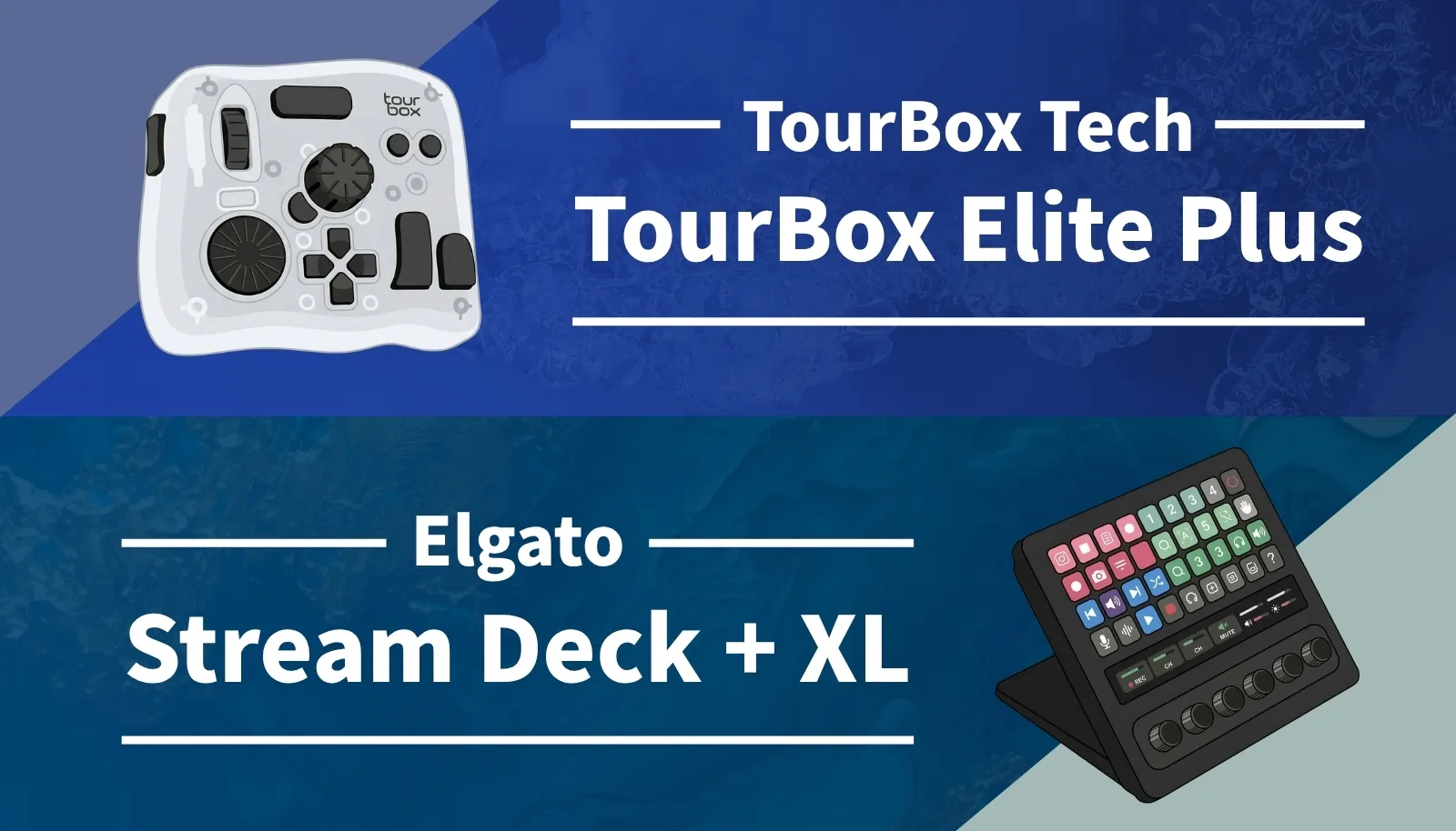 徹底比較】TourBoxとStream Deck + XLはどっちが買い？