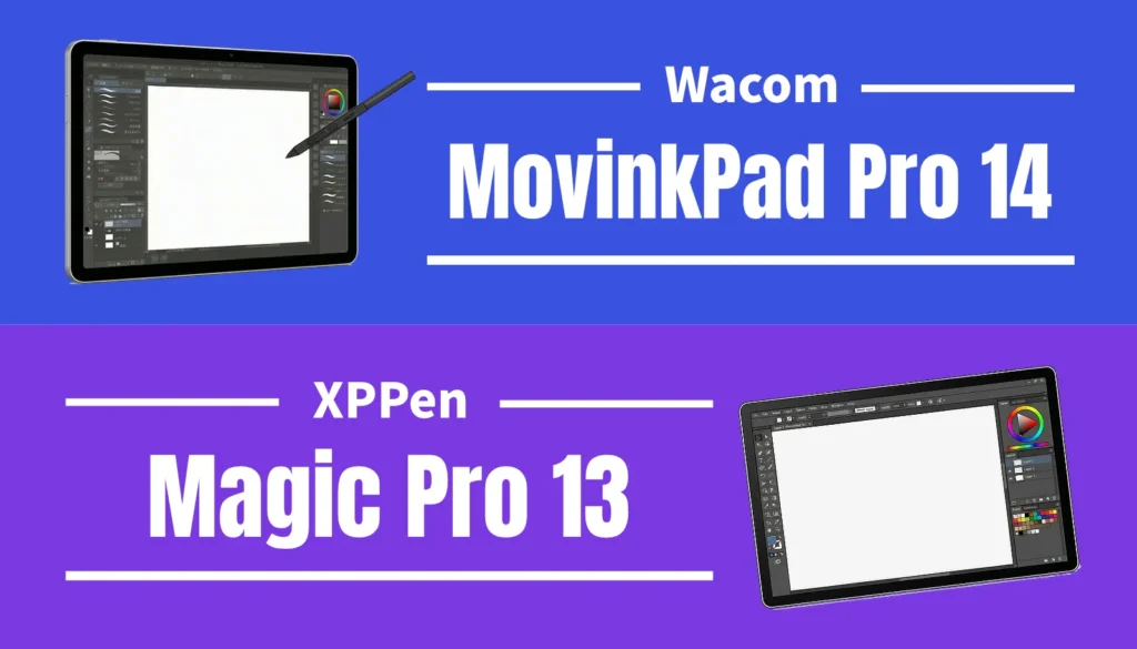 Wacom MovinkPad Pro 14(14.0型有機EL)とXPPen Magic Pro 13(12.95型3K液晶)の徹底比較アイキャッチ画像。プロ向けハイエンドお絵描きタブレットの価格、ペン性能、液タブモードの実用性の違いを解説。